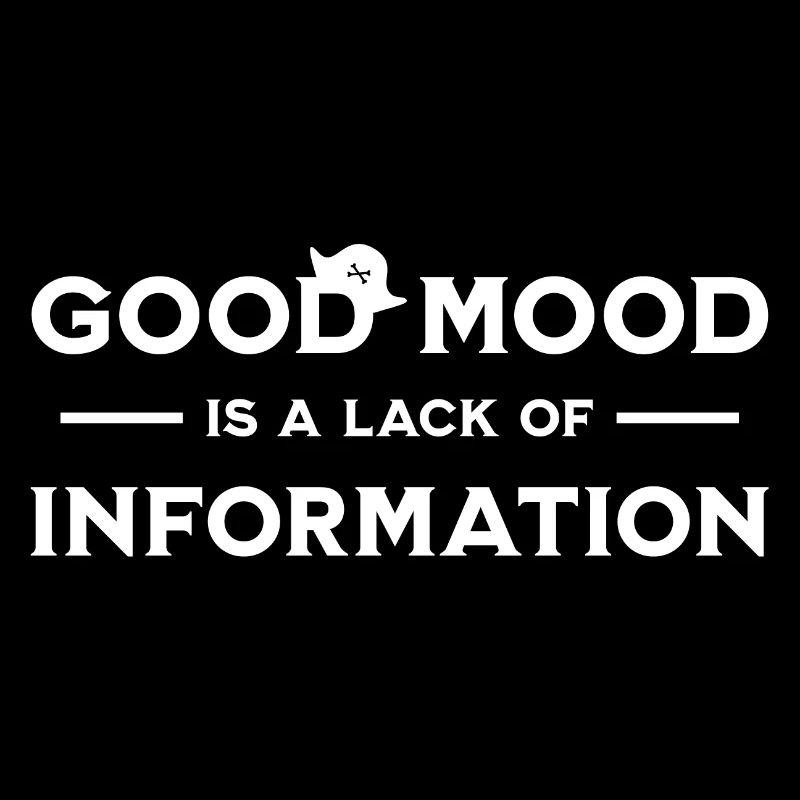 La bonne humeur est un manque d’information