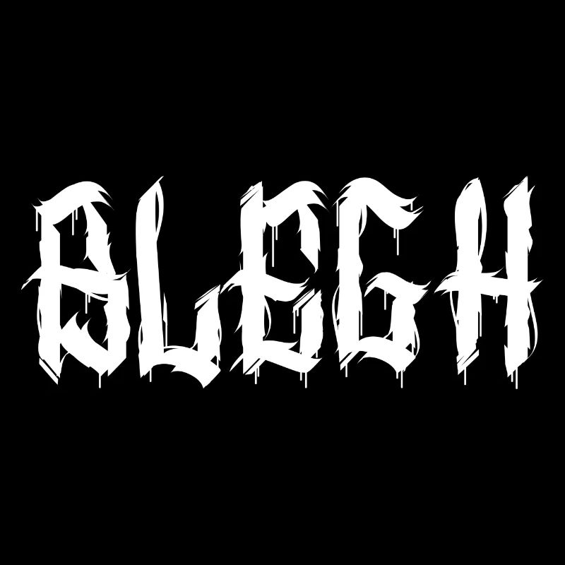 Blegh Metalcore Deathcore