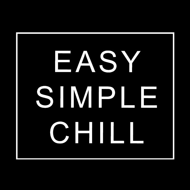 Easy Simple Chill