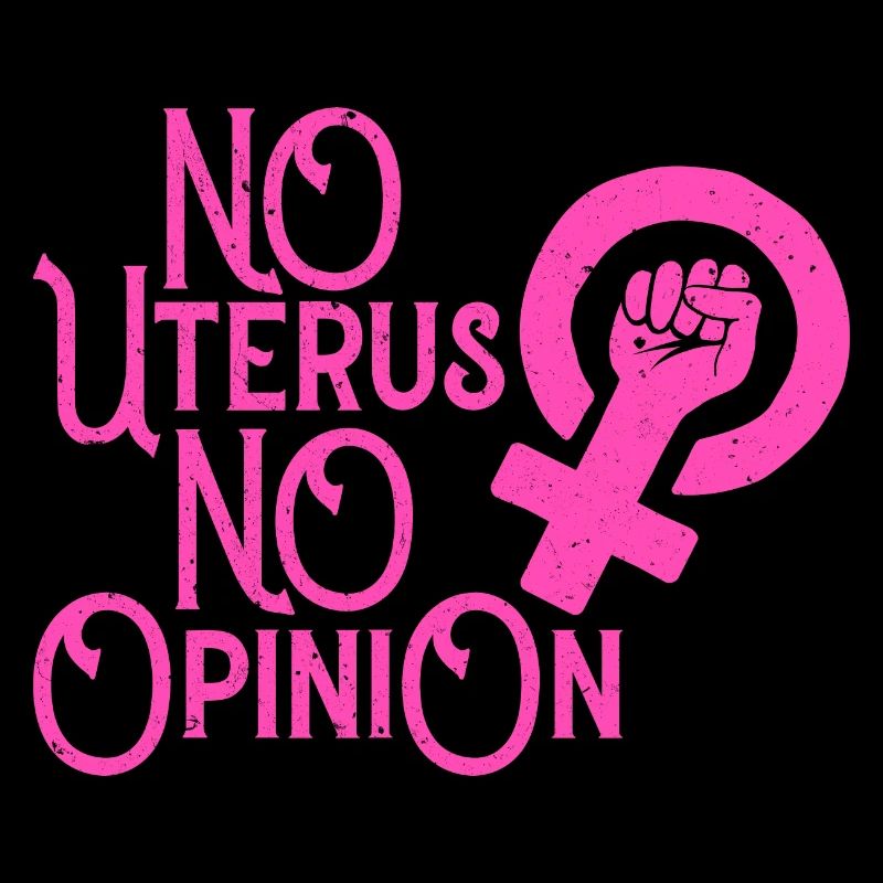 Pas d’utérus Pas d’opinion