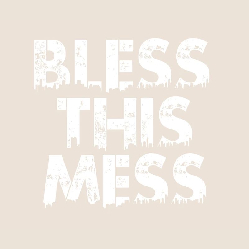 bless this mess white