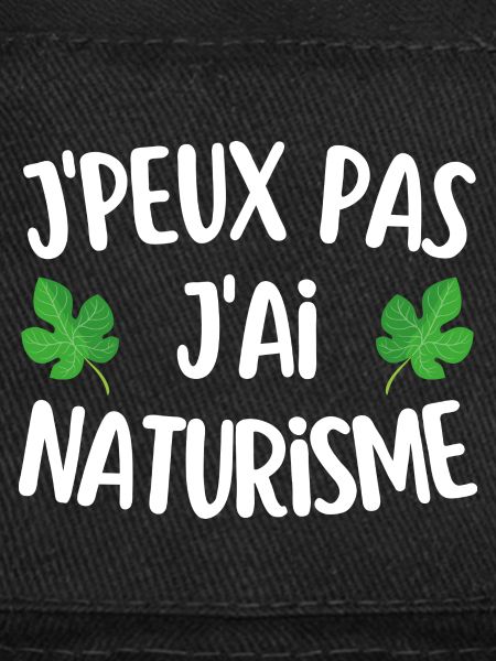 J'peux pas j'ai naturisme