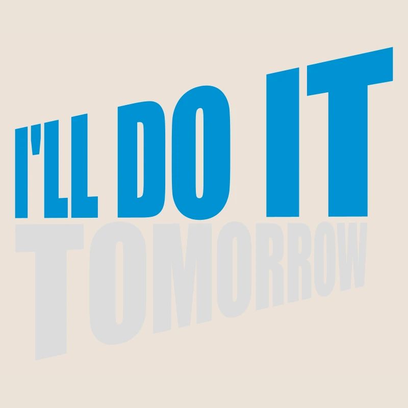 Citation de Do It Tomorrow