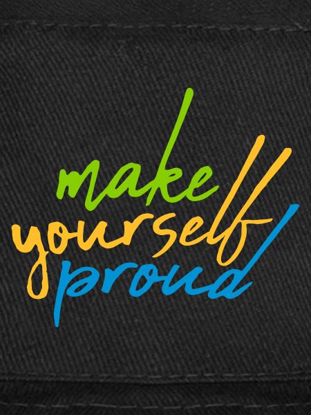 make yourself proud quote