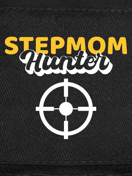 Stepmom Hunting Hunter Geschenk