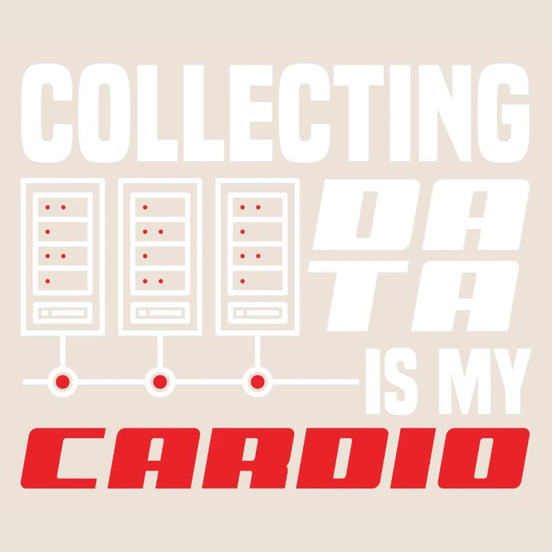 Collecting Data Is My Cardio Data Scientist