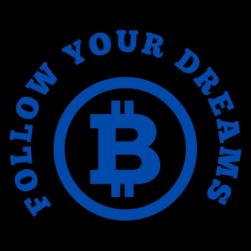 Follow your Dreams and Krypto BTC Blau