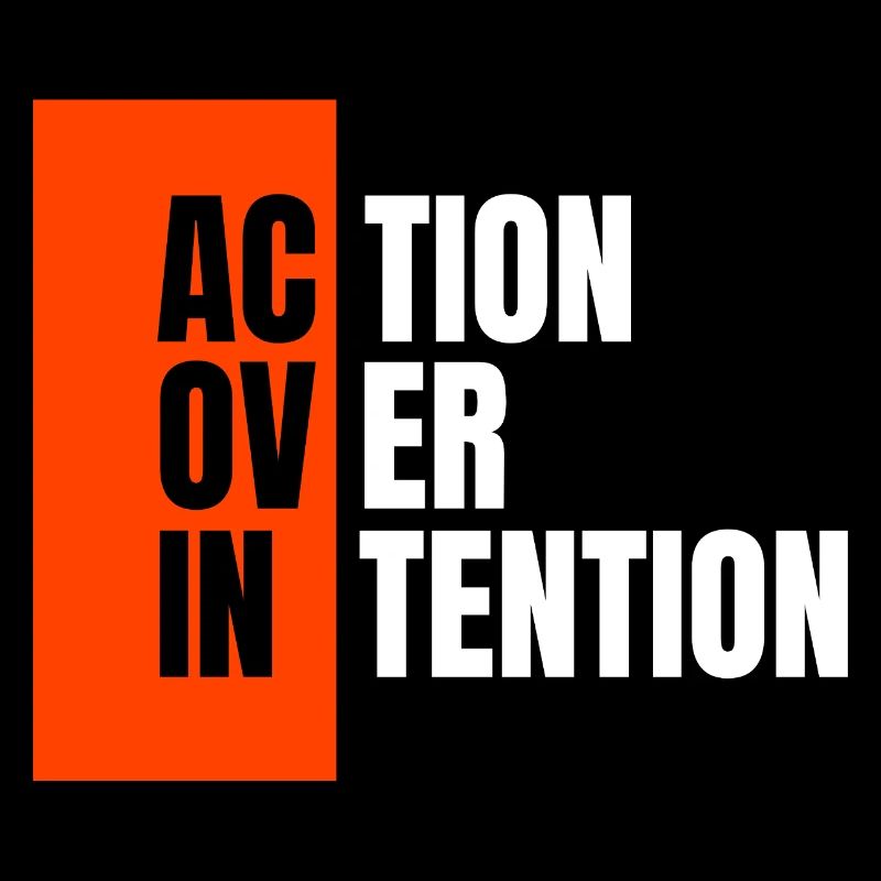 L’action plutôt que l’intention.