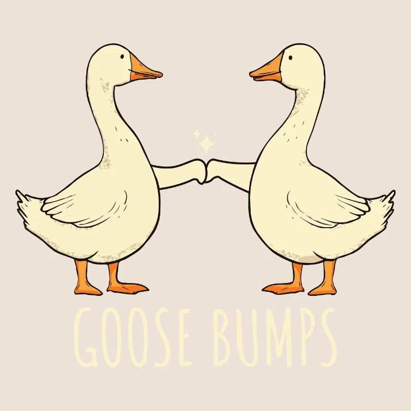 Goose Bumps Gänse Spruch