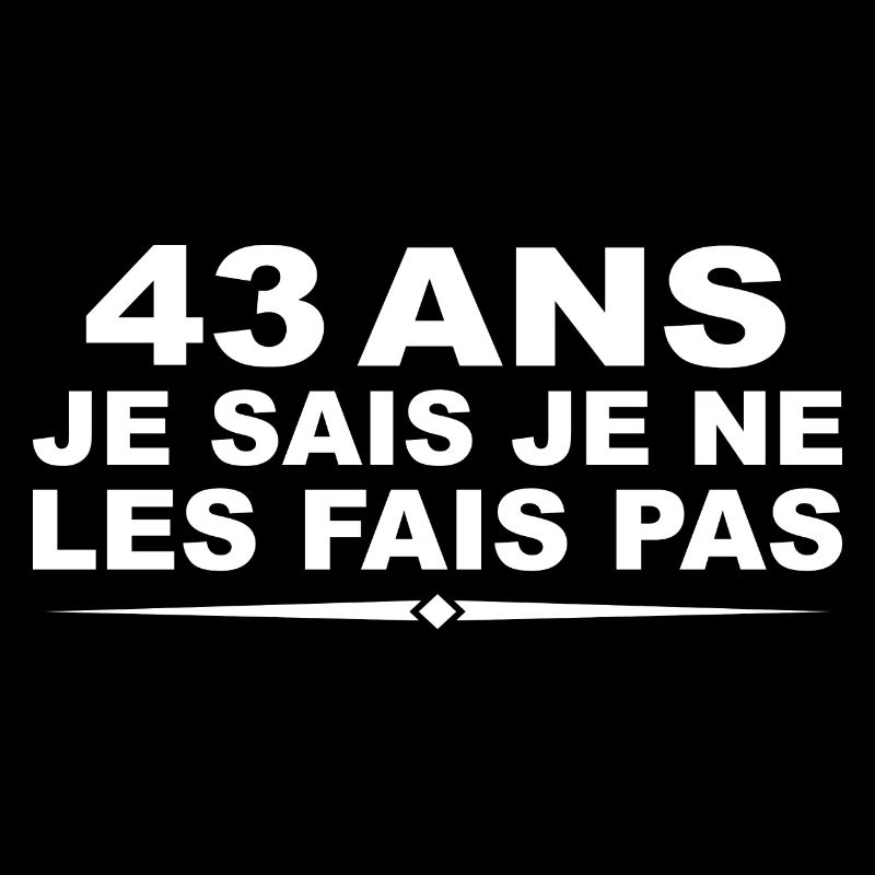 43 years old | Humor 43 Year Anniversary Gift