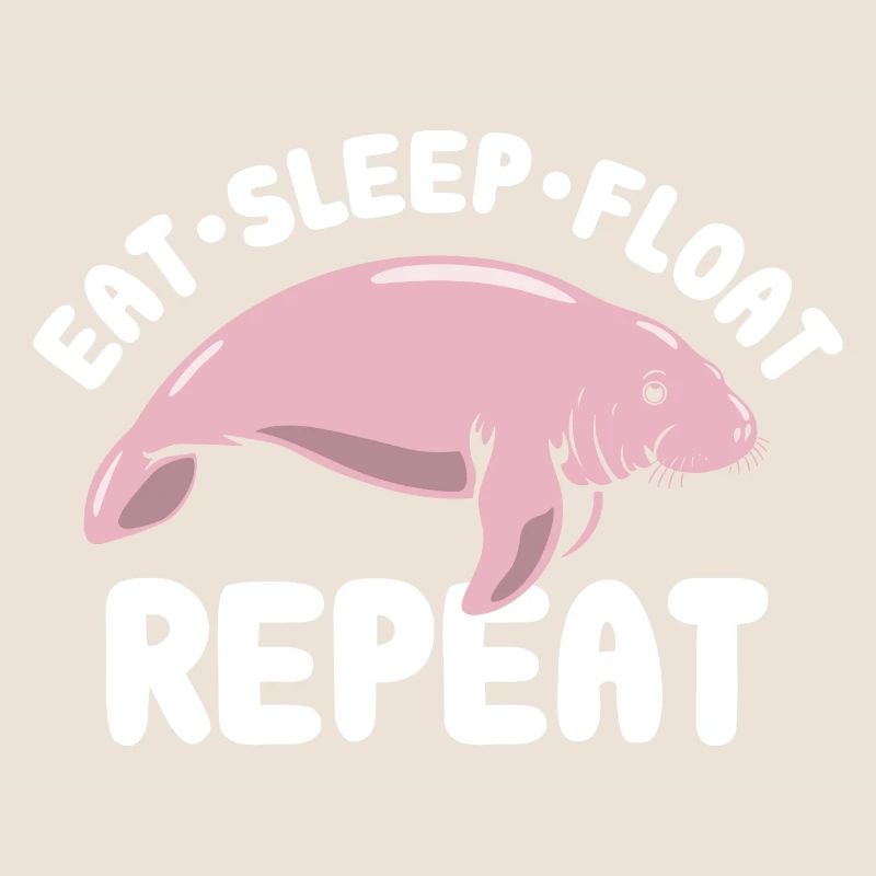 Manger dormir flotter répéter - Dicton lamantin