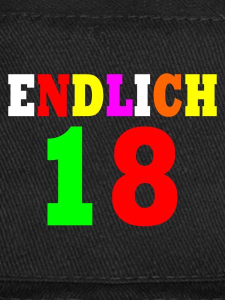Endlich 18