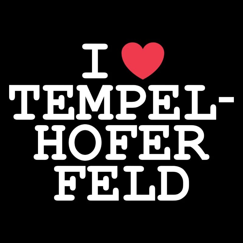 I love Tempelhofer Feld