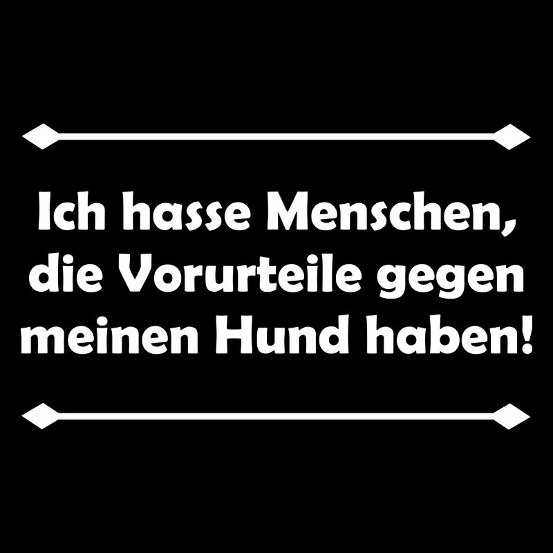 Ich hasse Menschen die Vorurteile...