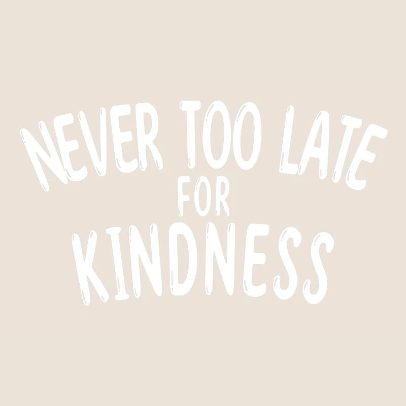Never too late for kindness