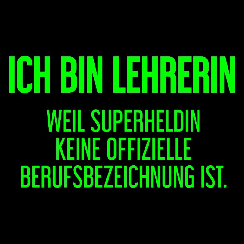 Lehrerin - Mein offizieller Superhelden-Beruf!