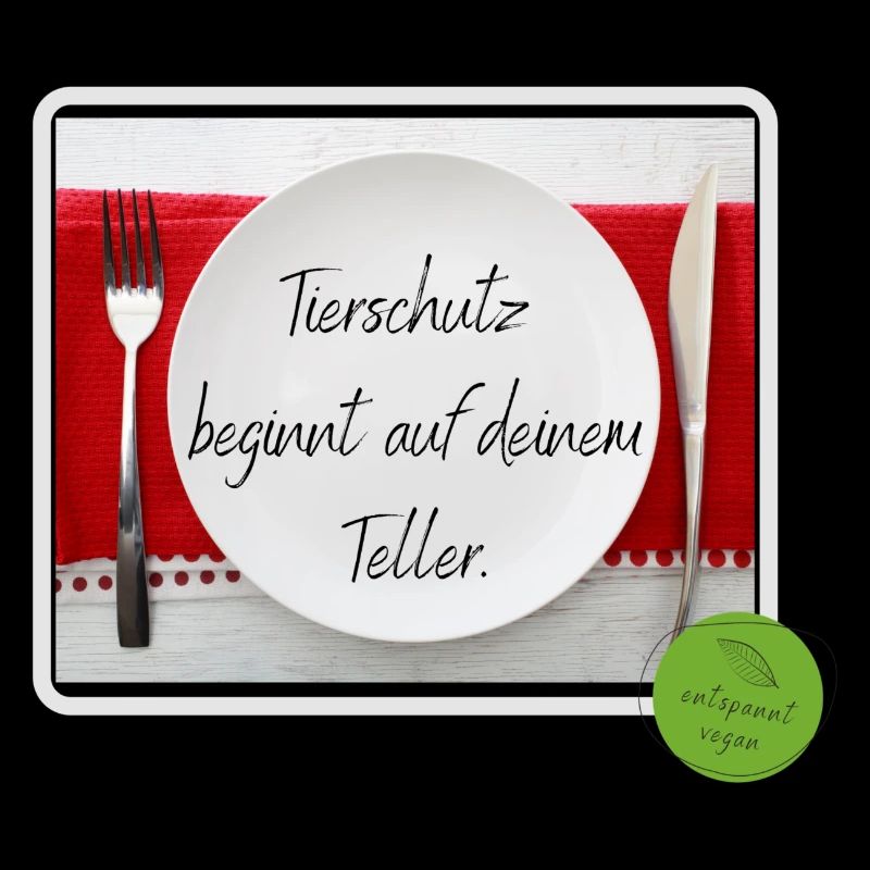 Tierschutz beginnt auf deinem Teller