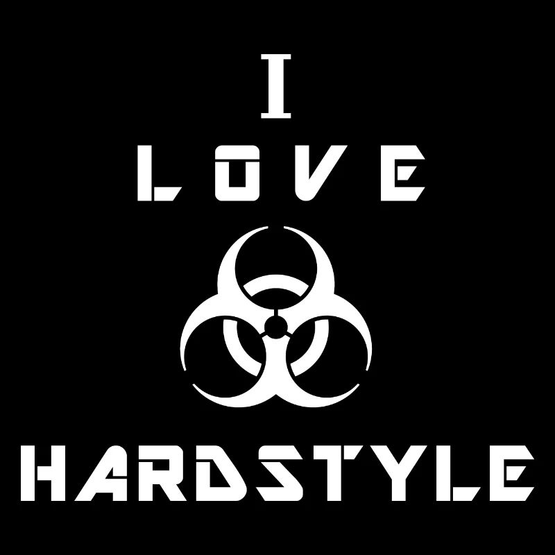 I Love Hardstyle