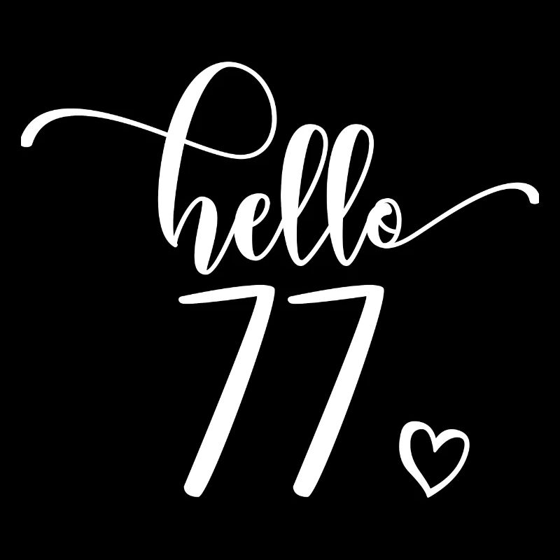 Hello 77 - Joli cadeau de 77e anniversaire, 77 ans