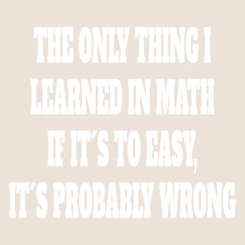 Math Funny Saying Math Teacher Student