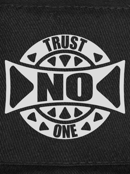 trust no one quote