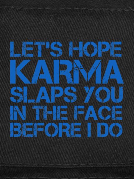 LE KARMA VOUS GIFLE