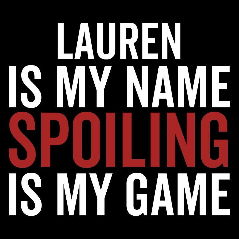 Lauren est mon nom Spoiling est mon jeu