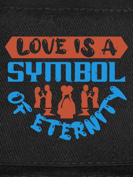 L’AMOUR EST UN SYMBOLE D’ÉTERNITÉ