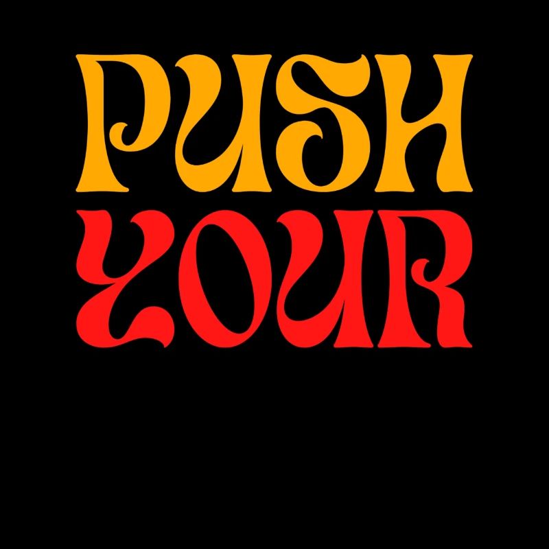 PUSH Your Dream