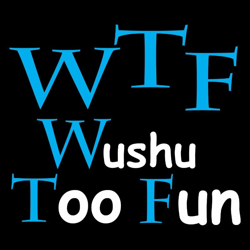 WTF « Wushu Too Fun »