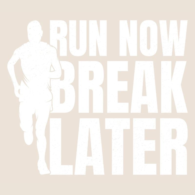 Marathon Runner Run Now Break Later Running