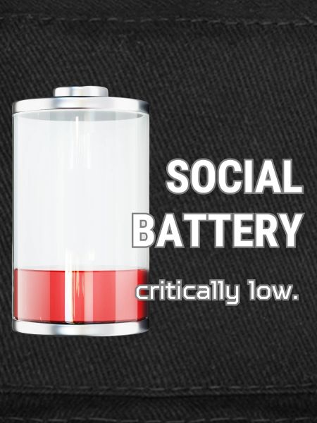 Social Battery – Critically Low