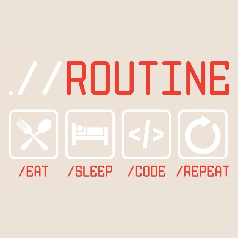 Routine Eat Sleep Code Repeat Software Developer C