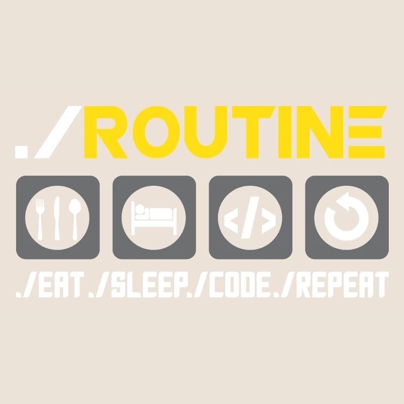 Routine Eat Sleep Code Repeat Software Developer C