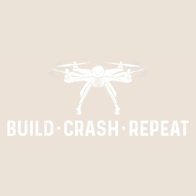 Build Crash Repeat Drone Flying RC Quadcopter Pilo