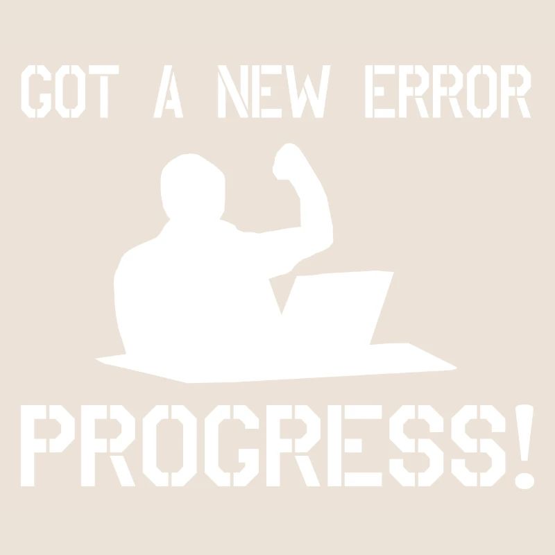 Got A New Error Progress Coder Software Developer