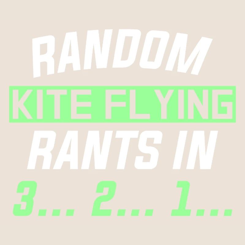 RANDOM KITE FLYING RANTS IN 3... 2... 1...