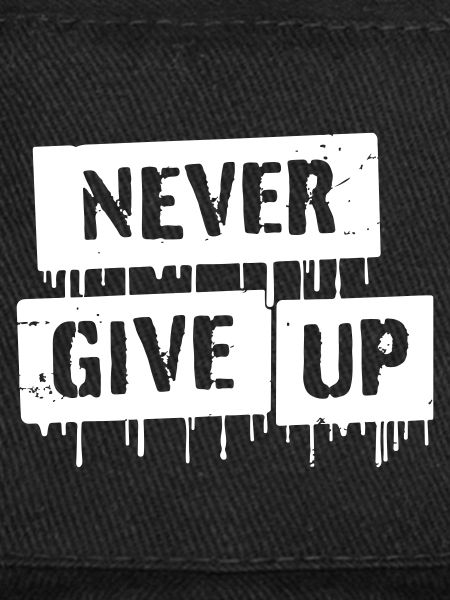 Never Give Up