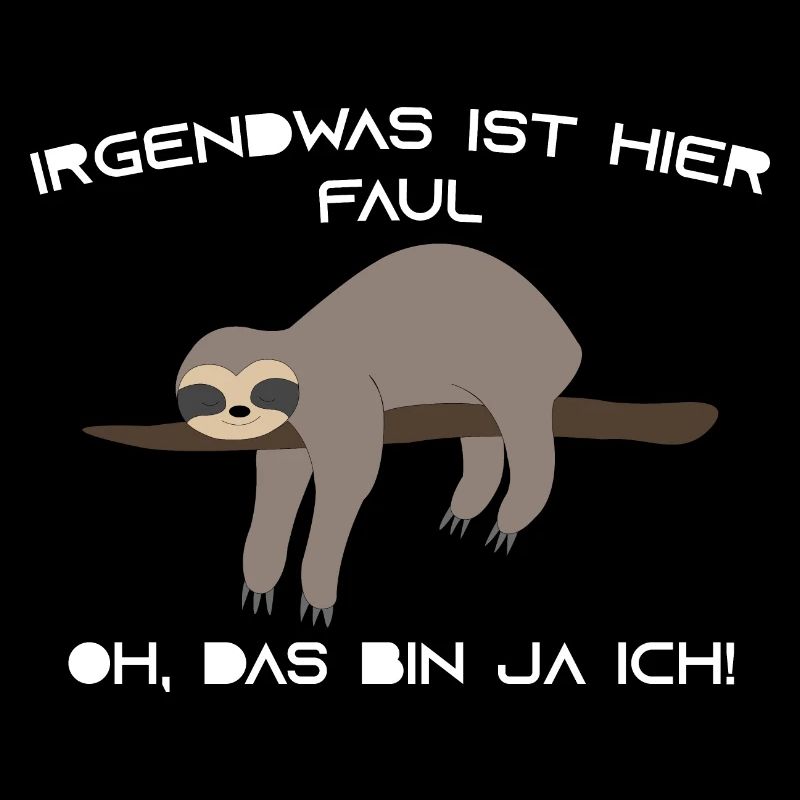 Faultier Spruch lustig