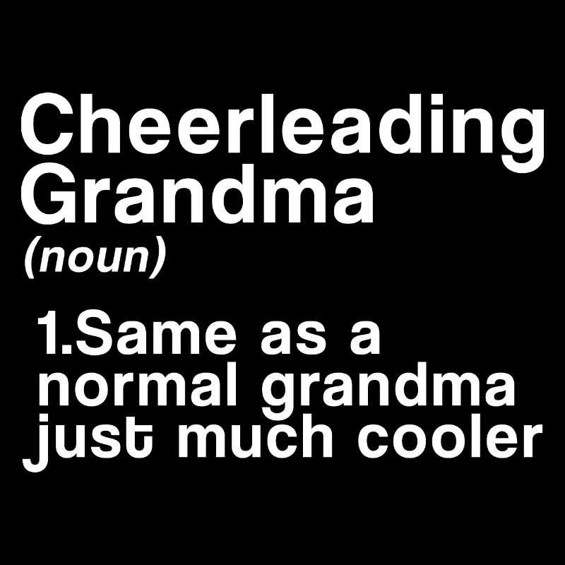 Cheerleading Grandma Same As A Normal Grandma Gymn