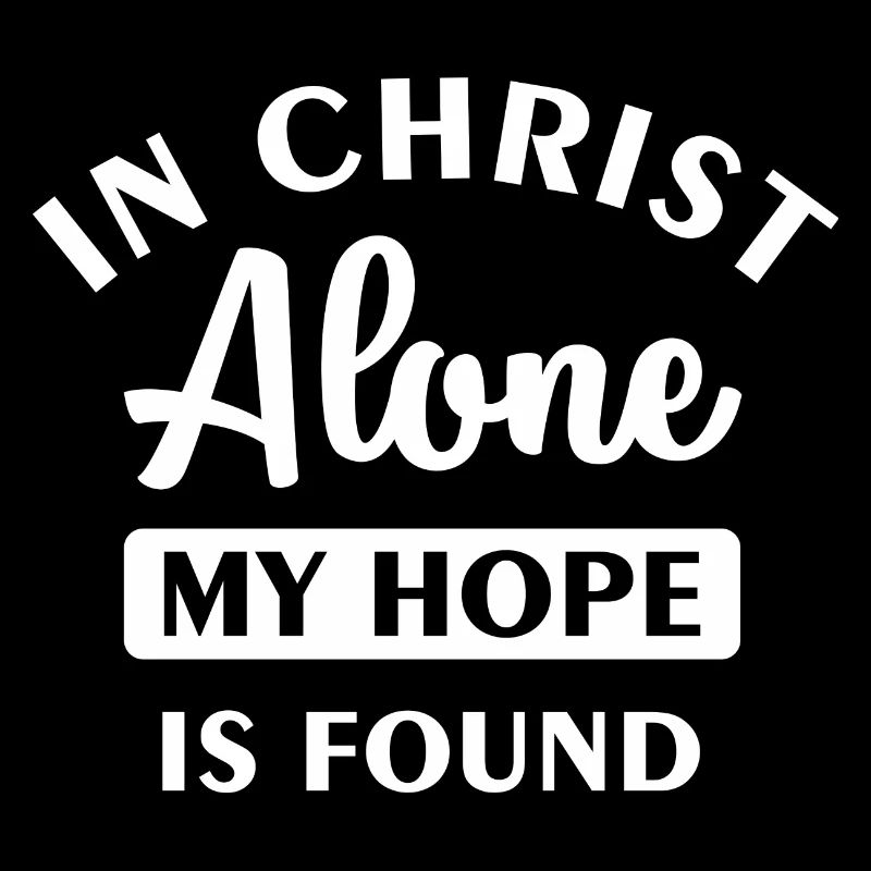 In Christ alone my hope is found