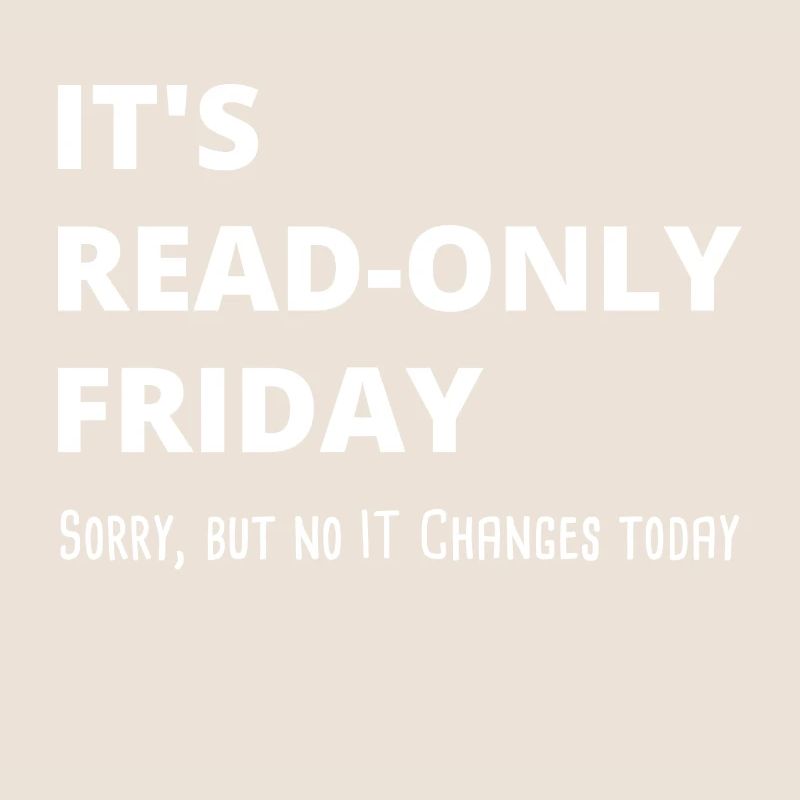 Read-Only Friday IT-Administrator Admin Geschenk