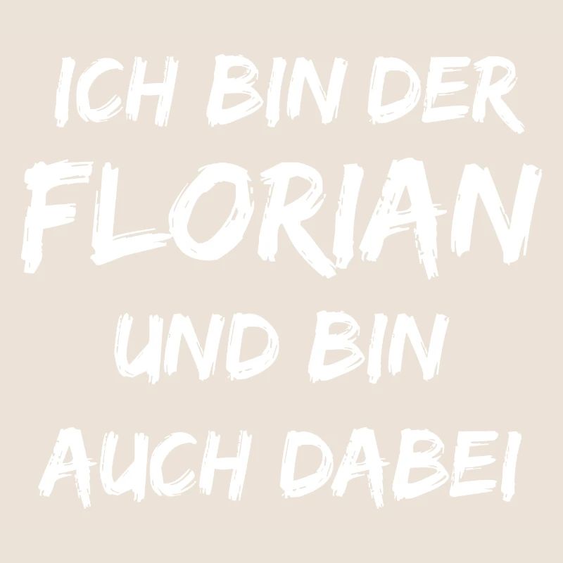 Ich bin der Florian und bin auch dabei