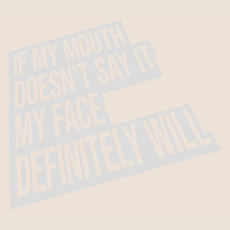 my face definitely will