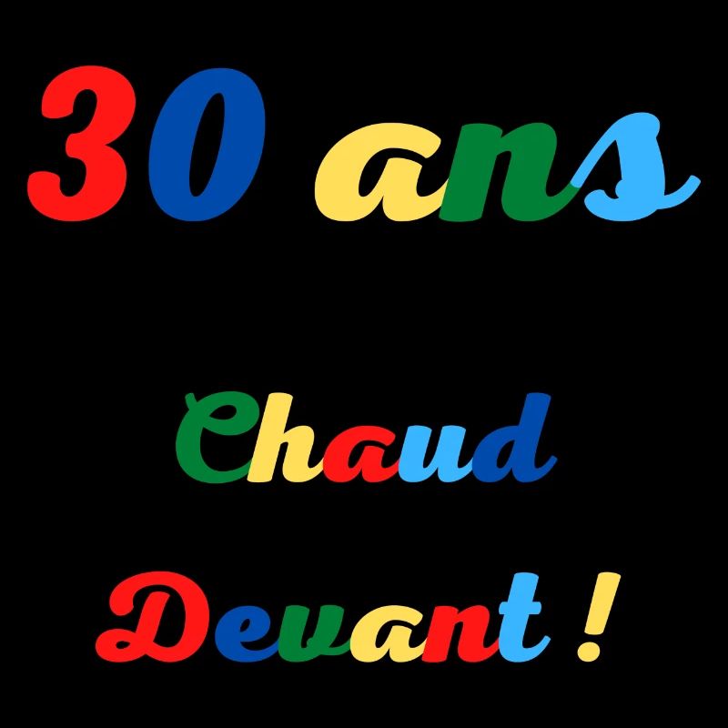 30 ans chaud devant