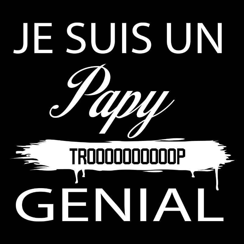 Je Suis Un Papy Genial