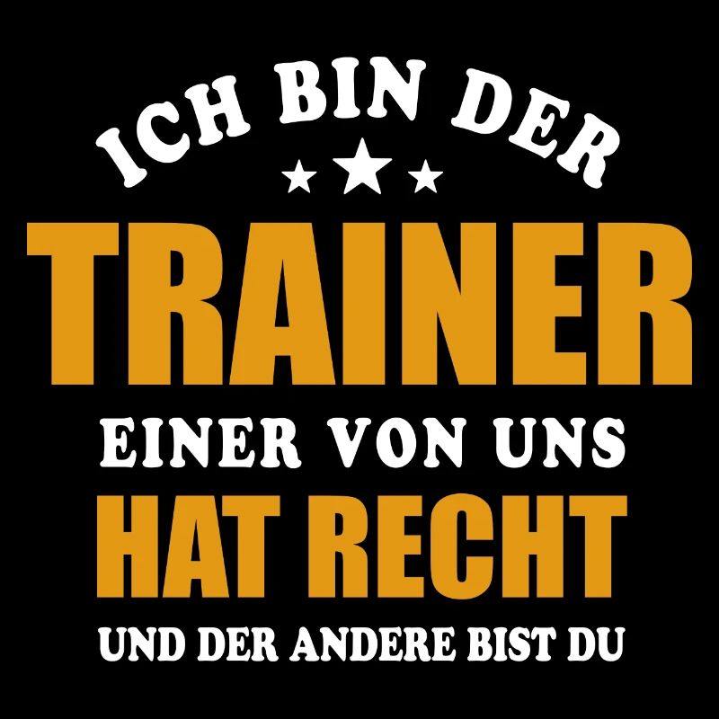 Ich bin der Trainer - einer von uns hat Recht