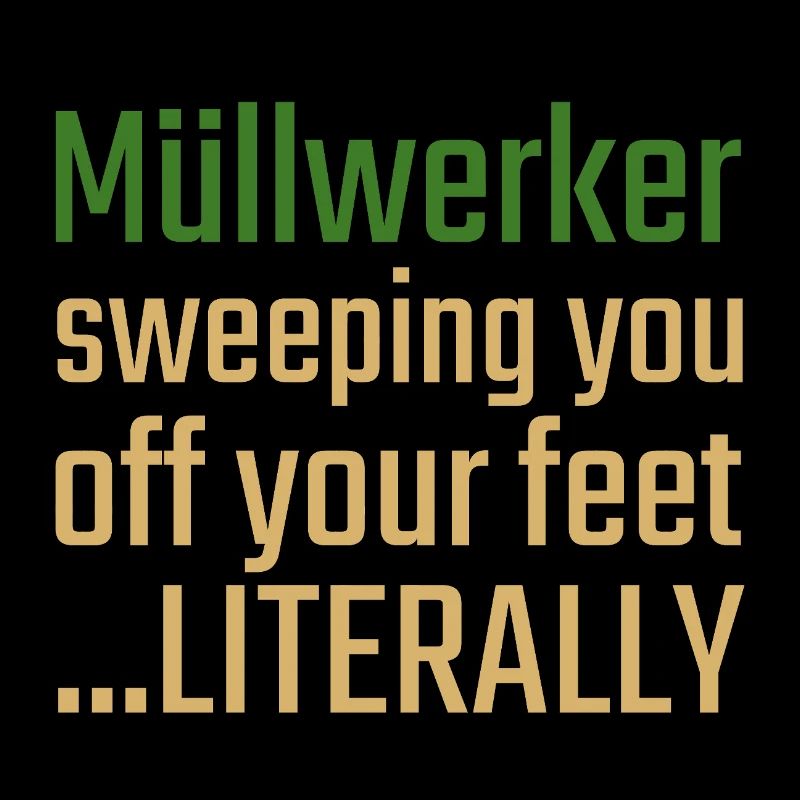 Müllwerker Valentinstag Sweeping you