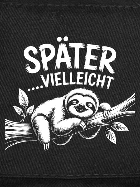 Später Vielleicht Sloth