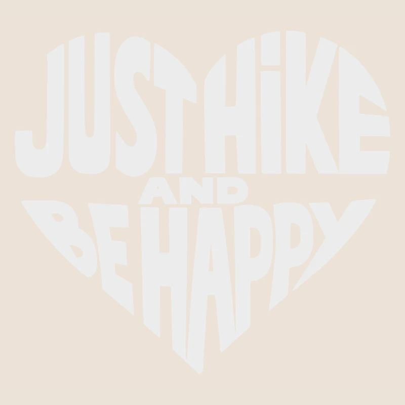 Just Hike and Be Happy Herz-Design